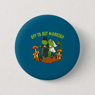 Frosch Meme Hochzeit Junggesellinnenabschied geht Button