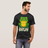 Frosch mit Einstellung - Bruh Meme T-Shirt (Vorne ganz)