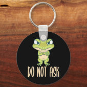 Frosch nicht Gefragt Schlüsselanhänger (Vorderseite)