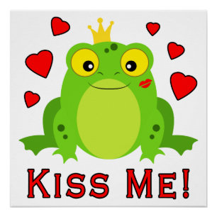 Frosch-Prinz Kiss Me Poster