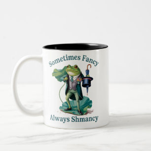 Frosch sarkastisch manchmal fancy immer Shmancy Zweifarbige Tasse