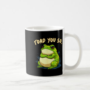 Frosch-Shirt-Kröte-Du-bist-so-lustig-Kröten-Meme Kaffeetasse