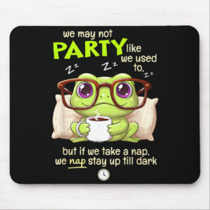 Frosch Wir dürfen vielleicht nicht so feiern wie w Mousepad