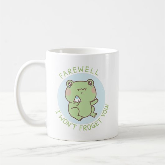 Froschfest machen, ich werde dich nicht vergessen kaffeetasse (Links)