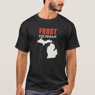 Frost Michigan USA Staat America Travel Michigania T-Shirt