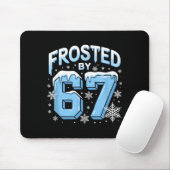 Frosted 67 Meme Funny Six Seven Gen Alpha Slang Ch Mousepad (Mit Mouse)