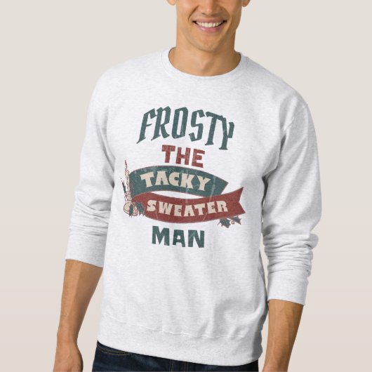 FROSTEN SIE DIE TACKY SWEATER MAN CHRISTMAS SWEATE SWEATSHIRT (Vorderseite)