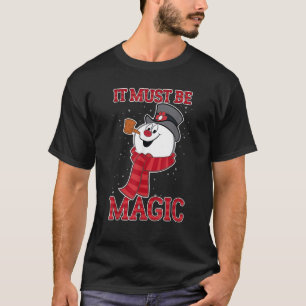 Frostig der Schneemann, es muss magisch sein T-Shirt