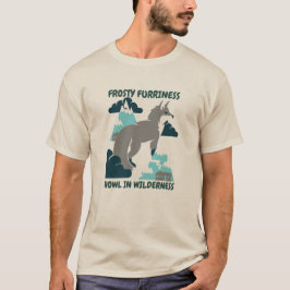 Frostige Furriness, Howl in Wilderness Wolf Winter T-Shirt