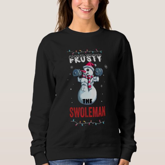 Frosty der Swoleman hässlicher Weihnachtspullover Sweatshirt (Vorderseite)