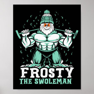 Frosty der Swoleman Lustiger Buff Swole Schneemann Poster