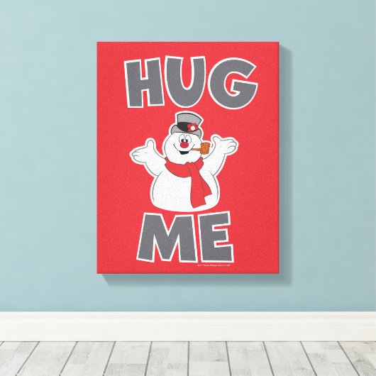 Frosty the Snowman™ | Hug Me Leinwanddruck (Insitu (Holzboden))