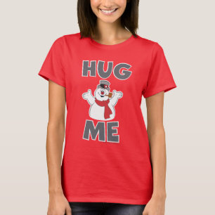 Frosty the Snowman   Hug Me T-Shirt
