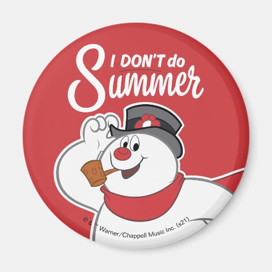 Frosty the Snowman™ | Ich mache den Sommer nicht Magnet (Vorne)