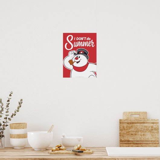 Frosty the Snowman™ | Ich mache den Sommer nicht Poster (Küche)