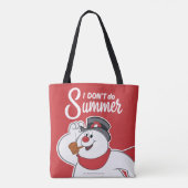 Frosty the Snowman™ | Ich mache den Sommer nicht Tasche (Rückseite)