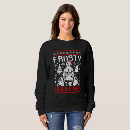 Frosty The Swoleman Christmas Workout  Snowman Gym Sweatshirt (Vorne ganz)