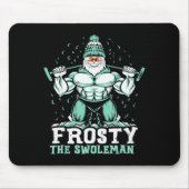 Frosty The Swoleman Funny Buff Swole Snowman Gym M Mousepad (Vorne)