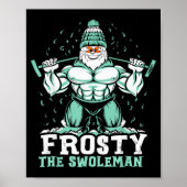 Frosty The Swoleman Funny Buff Swole Snowman Gym M Poster (Vorne)