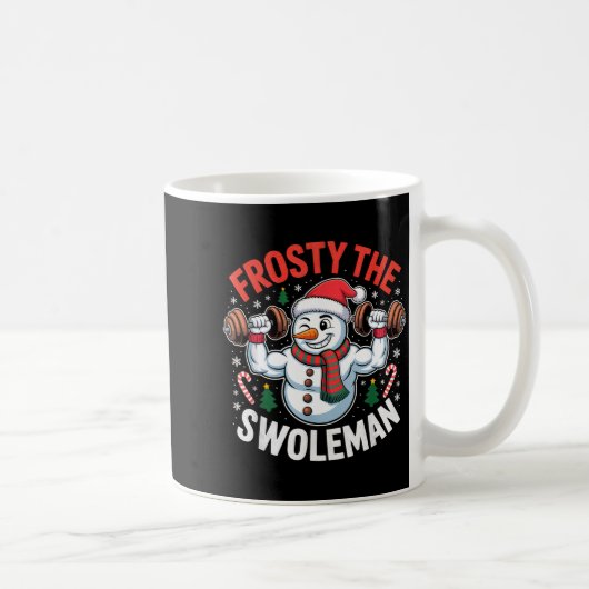 Frosty The Swoleman Funny Gym Swole Bro Snowman Kaffeetasse (Rechts)