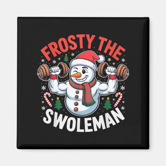 Frosty The Swoleman Funny Gym Swole Bro Snowman Magnet (Vorne)