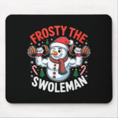 Frosty The Swoleman Funny Gym Swole Bro Snowman  Mousepad (Vorne)