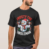 Frosty The Swoleman Funny Gym Swole Bro Snowman T-Shirt (Vorderseite)