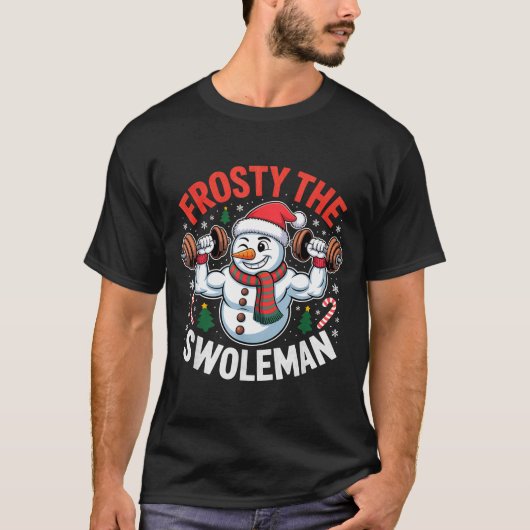 Frosty The Swoleman Funny Gym Swole Bro Snowman  T-Shirt (Vorderseite)