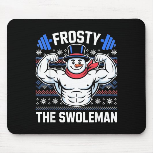 Frosty The Swoleman Funny Ugly Christmas Sweater G Mousepad (Vorne)