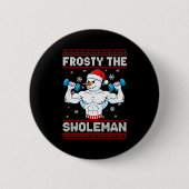 Frosty The Swoleman Ugly Christmas Sweater Funny S Button (Vorderseite)