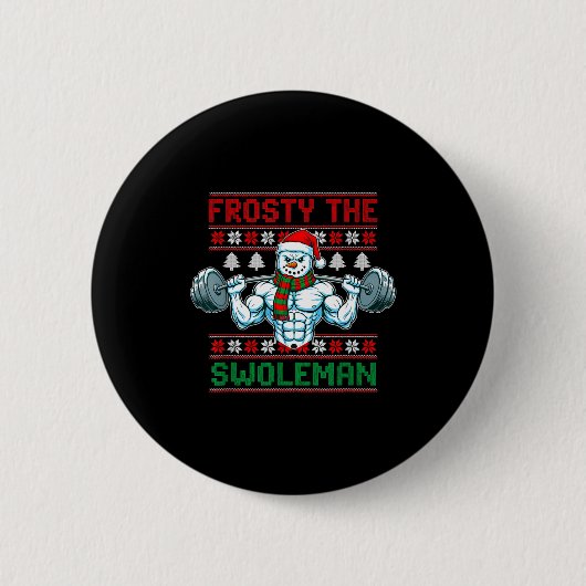 Frosty The Swoleman Ugly Christmas Sweater Funny S Button (Vorderseite)