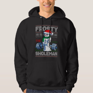 Frosty The Swoleman Ugly Christmas Sweater Funny S Hoodie