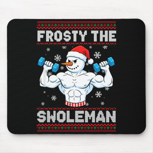 Frosty The Swoleman Ugly Christmas Sweater Funny S Mousepad (Vorne)