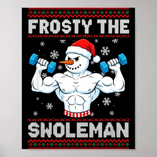 Frosty The Swoleman Ugly Christmas Sweater Funny S Poster (Vorne)