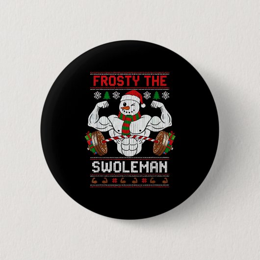 Frosty The Swoleman Ugly Christmas Sweater Funny X Button (Vorderseite)