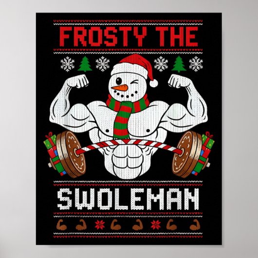 Frosty The Swoleman Ugly Christmas Sweater Funny X Poster (Vorne)