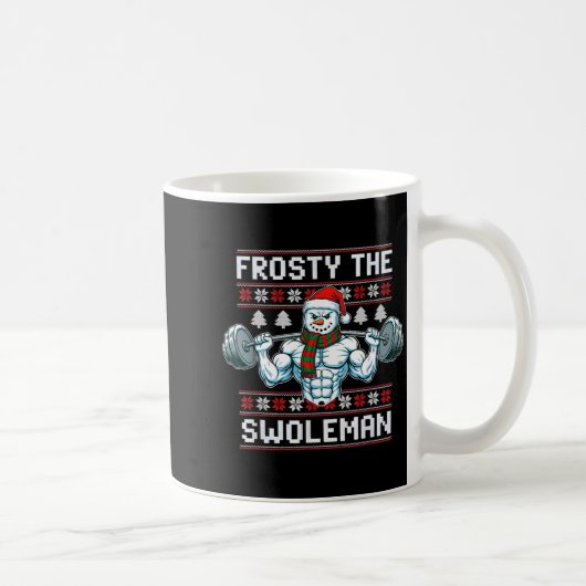 Frosty The Swoleman Ugly Funny Christmas Snowman W Kaffeetasse (Rechts)
