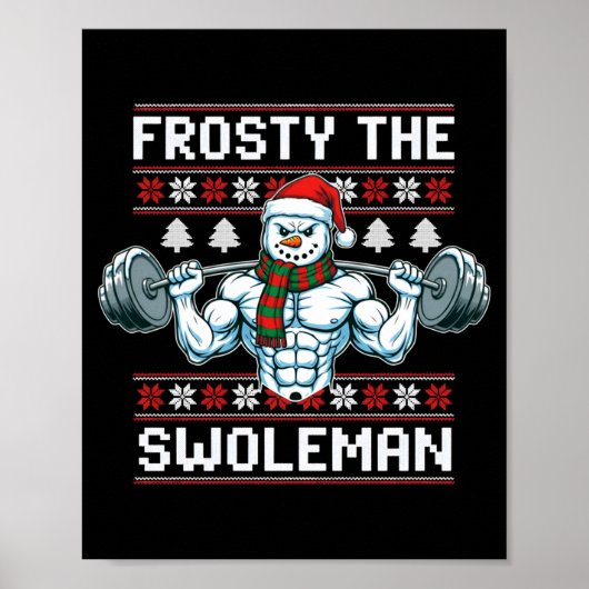 Frosty The Swoleman Ugly Funny Christmas Snowman W Poster (Vorne)