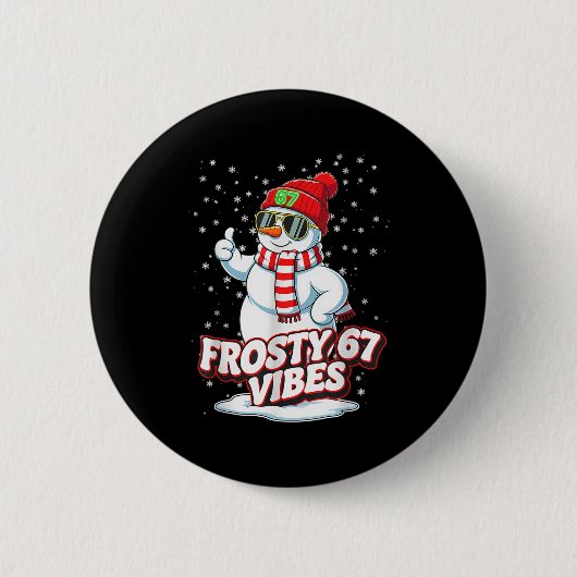 Frosty Vibes 67 Snowman For Winter - Six Seven Mem Button (Vorderseite)