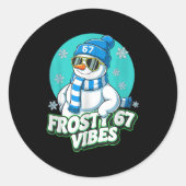 Frosty Vibes 67 Snowman Six Seven Meme Funny Winte Runder Aufkleber (Vorderseite)