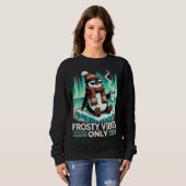 Frosty Vibes Only - Relaxter Pinguin für gemütlich Sweatshirt (Vorne ganz)