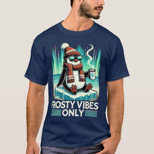 Frosty Vibes Only - Relaxter Pinguin für gemütlich T-Shirt (Vorderseite)