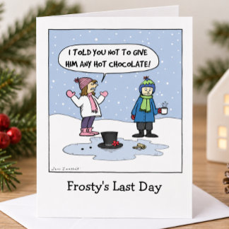 "Frostys letzter Tag" Lustiger Weihnachts-Cartoon Feiertagskarte
