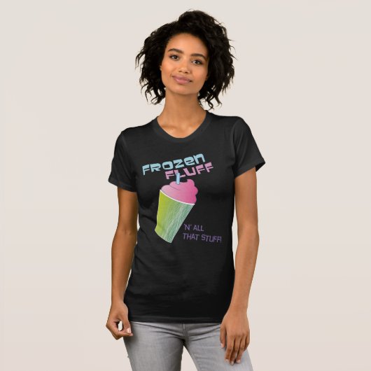 Frozen Fluff 'n' all das Zeug! T-Shirt (Vorne ganz)