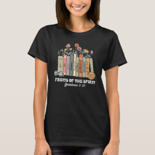 Frucht des Geistgalatians 522 Christliches Buch T-Shirt