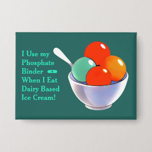 Fruchteis-Phosphatbinder-Knopf Button