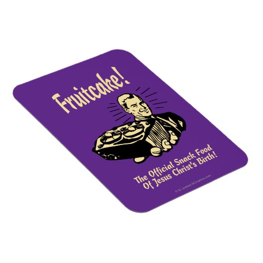 Fruchtkuchen! Die Snackspeise der Geburt Jesu Magnet (Rechte Seite)