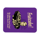Fruchtkuchen! Die Snackspeise der Geburt Jesu Magnet (Horizontal)