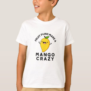 Fruchtpfeifen machen Mango Crazy Funny Food Puff T-Shirt