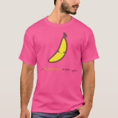 Fruchtpfeile - Ich bin Bananen über dir T-Shirt (Vorderseite)